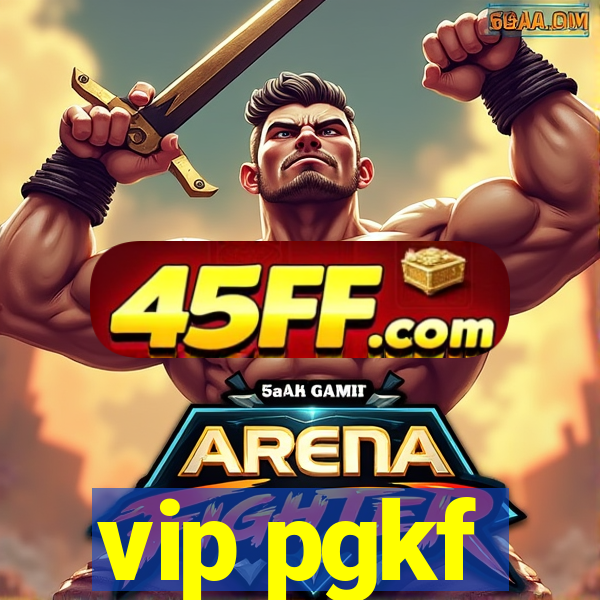 vip pgkf